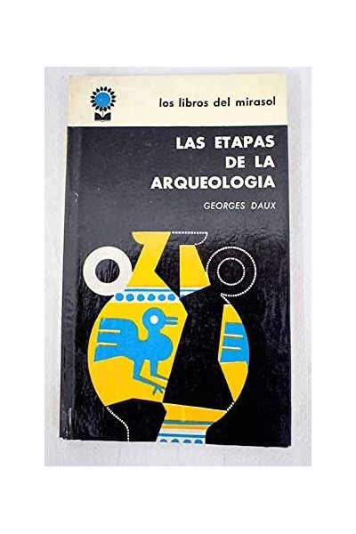 Las etapas de la arqueología