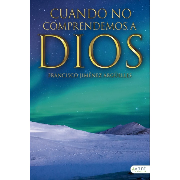 CUANDO NO COMPRENDEMOS A DIOS