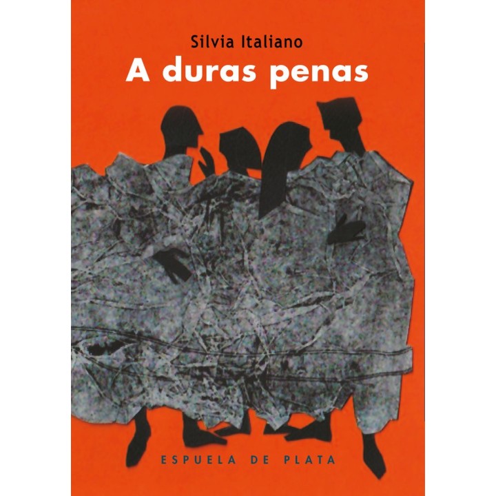 A DURAS PENAS