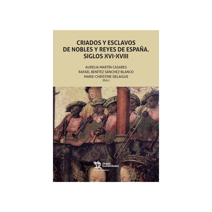 CRIADOS Y ESCLAVOS DE NOBLES Y REYES DE ESPAÑA SIGLO XVI XV