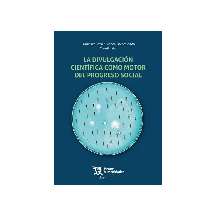 DIVULGACION CIENTIFICA COMO MOTOR DEL PROGRESO SOCIAL, LA
