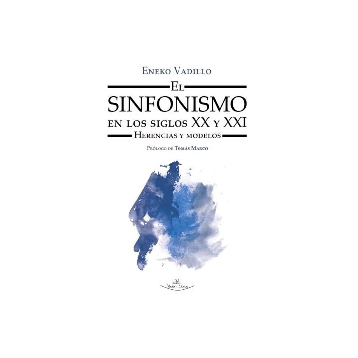 SINFONISMO EN LOS SIGLOS XX Y XXI,EL