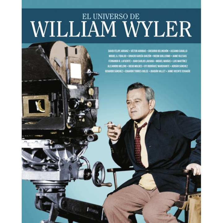 UNIVERSO DE WILLIAM WYLER,EL