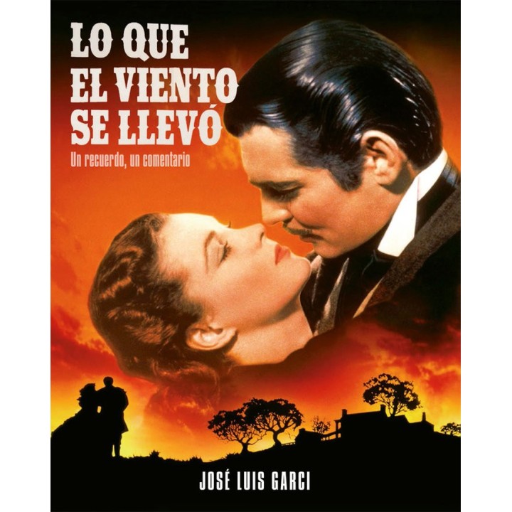 QUE EL VIENTO SE LLEVO,LO UN RECUERDO UN COMENTARIO