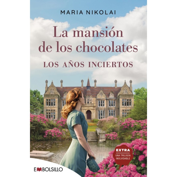 LA MANSION DE LOS CHOCOLATES LOS AÑOS INCIERTOS