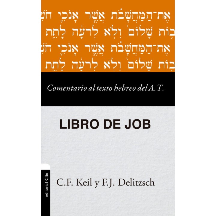 COMENTARIO AL TEXTO HEBREO DEL ANTIGUO TESTAMENTO JOB