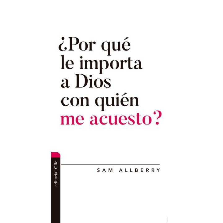 POR QUE LE IMPORTA A DIOS CON QUIEN ME ACUESTO