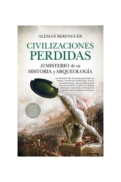 CIVILIZACIONES PERDIDAS EL MISTERIO DE SU HISTORIA Y ARQUEO