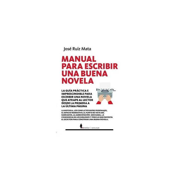 MANUAL PARA ESCRIBIR UNA BUENA NOVELA