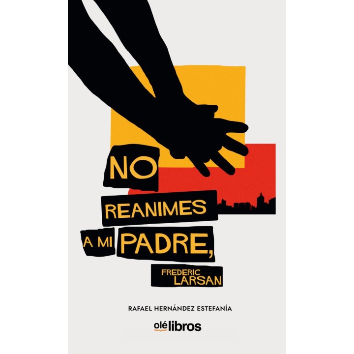 NO REANIMES A MI PADRE FREDERIC LARSAN