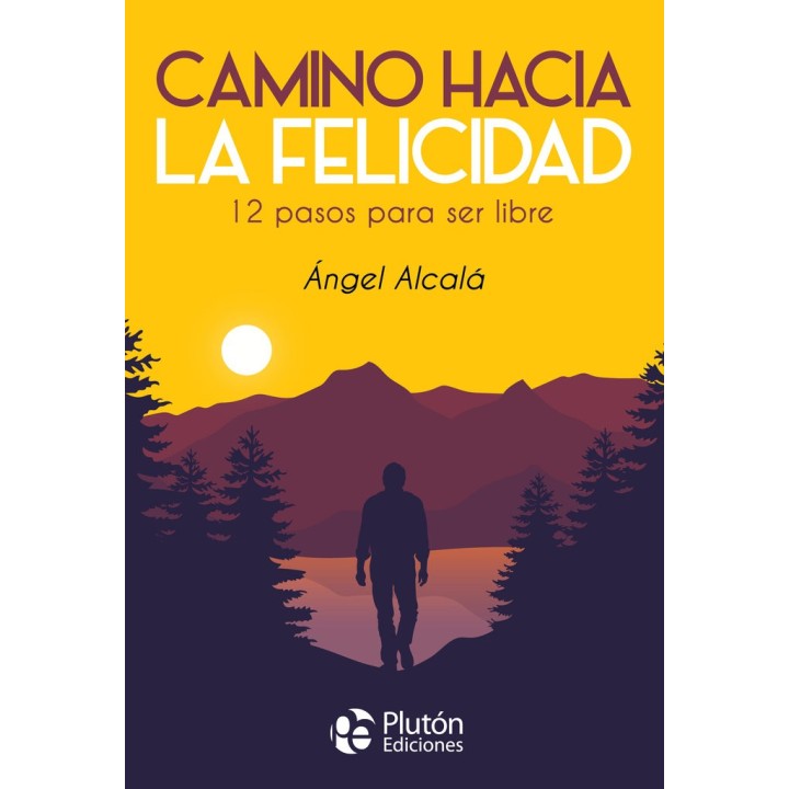 CAMINO HACIA LA FELICIDAD
