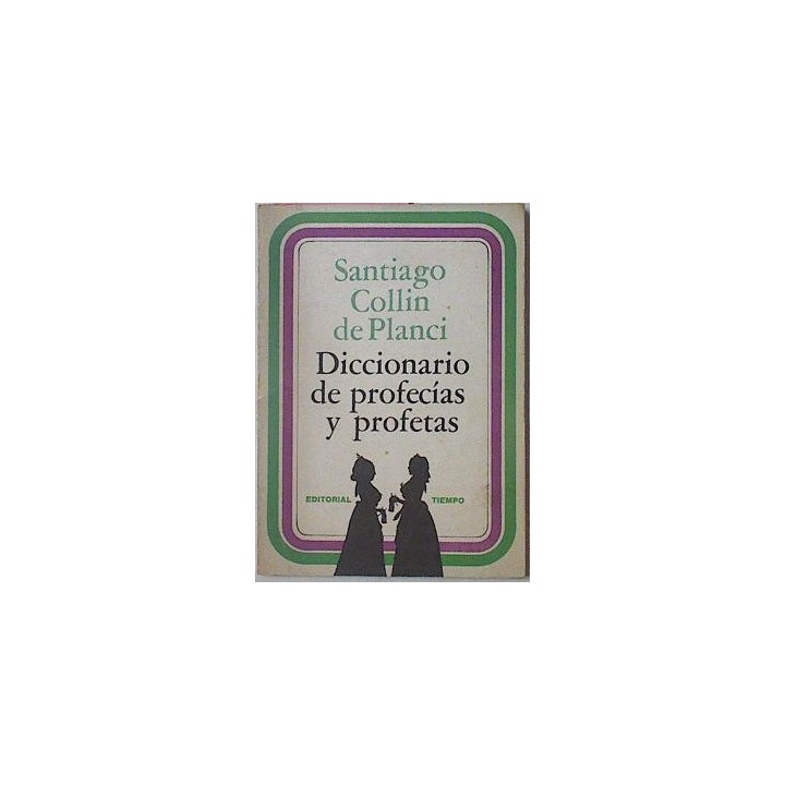 DICCIONARIO DE PROFECÍAS Y PROFETAS