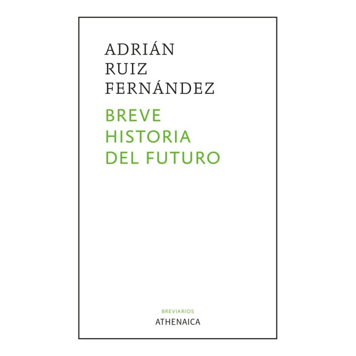 BREVE HISTORIA DEL FUTURO