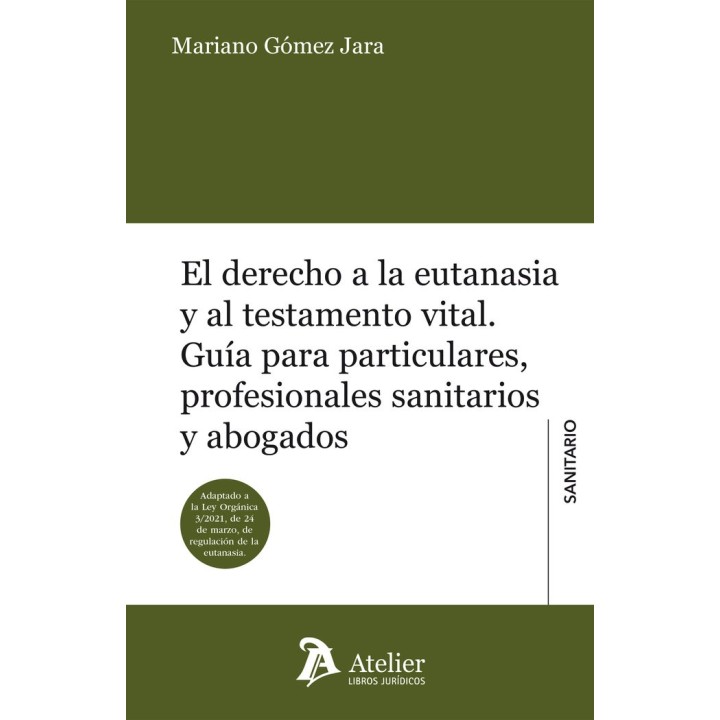 EL DERECHO A LA EUTANASIA Y AL TESTAMENTO VITAL