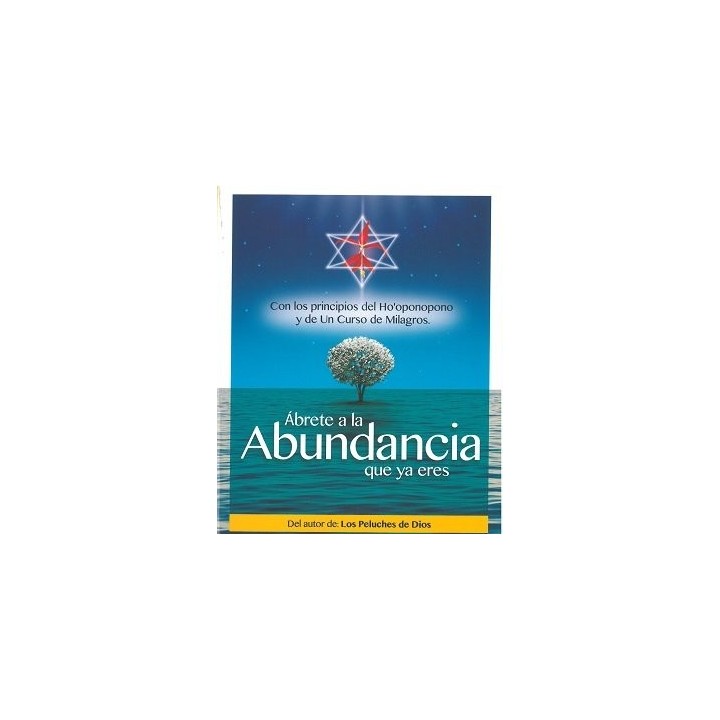 ABRETE A LA ABUNDANCIA QUE YA ERES