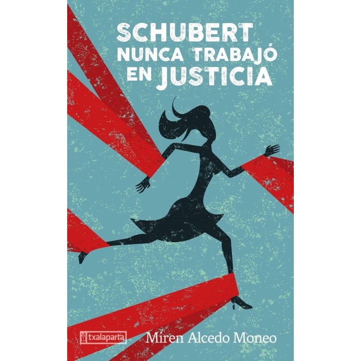 SCHUBERT NUNCA TRABAJO EN JUSTICIA
