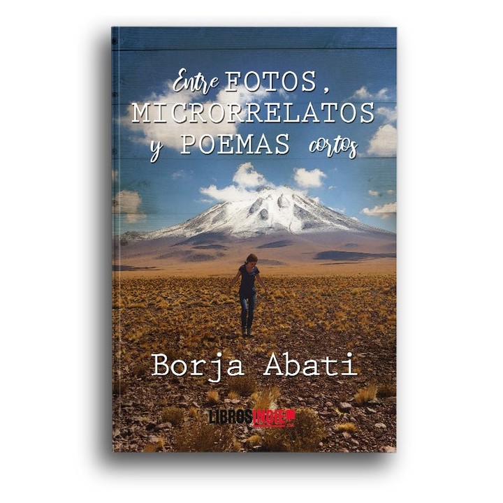 ENTRE FOTOS MICRORRELATOS Y POEMAS CORTOS