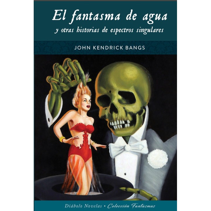 FANTASMA DE AGUA Y OTRAS HISTORIAS DE ESPECTROS SINGULARES