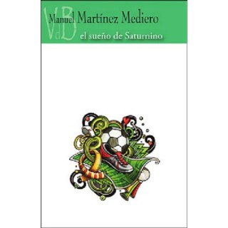 EL SUEÑO DE SATURNINO