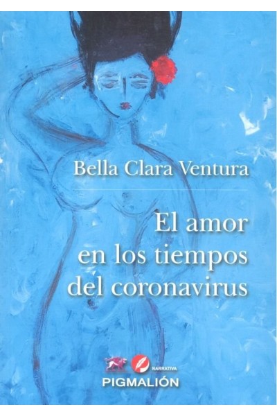 AMOR EN LOS TIEMPOS DEL CORONAVIRUS,EL