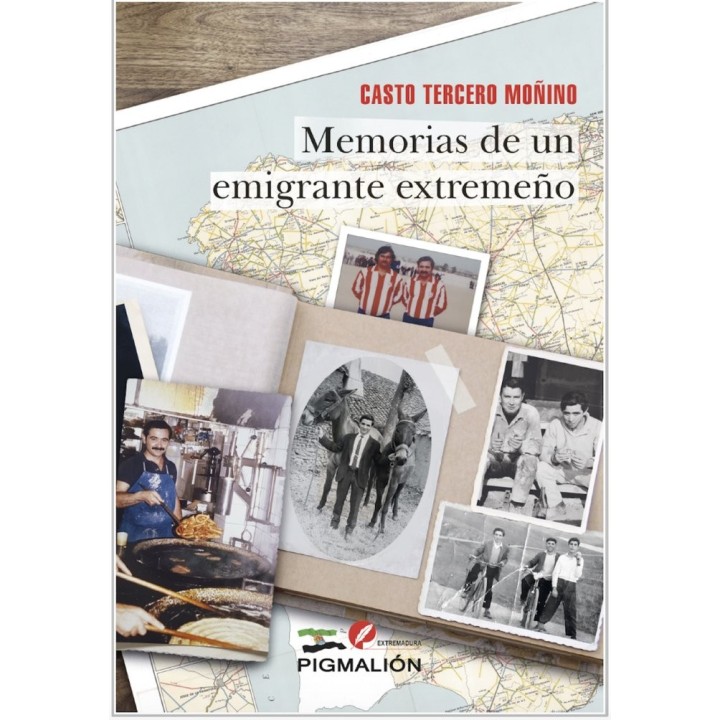 MEMORIAS DE UN EMIGRANTE EXTREMEÑO