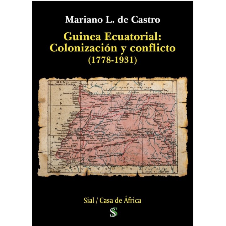 GUINEA ECUATORIAL COLONIZACION Y CONFLICTO 1778 1931