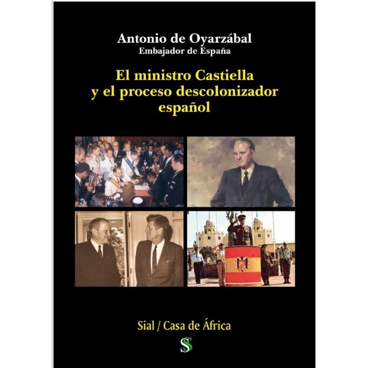 MINISTRO CASTIELLA Y EL PROCESO DESCOLONIZADOR ESPAÑOL,EL