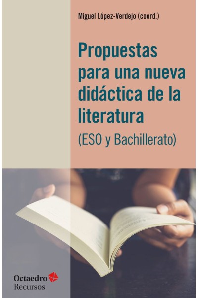 PROPUESTAS PARA UNA NUEVA DIDACTICA DE LA LITERATURA (ESO Y