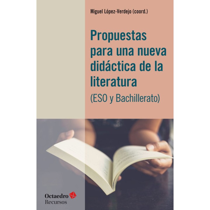 PROPUESTAS PARA UNA NUEVA DIDACTICA DE LA LITERATURA (ESO Y