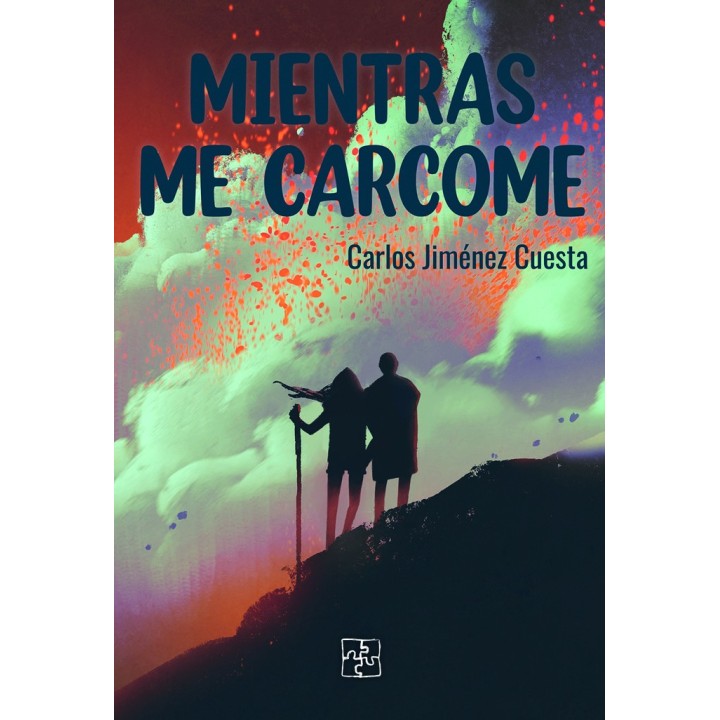 MIENTRAS ME CARCOME