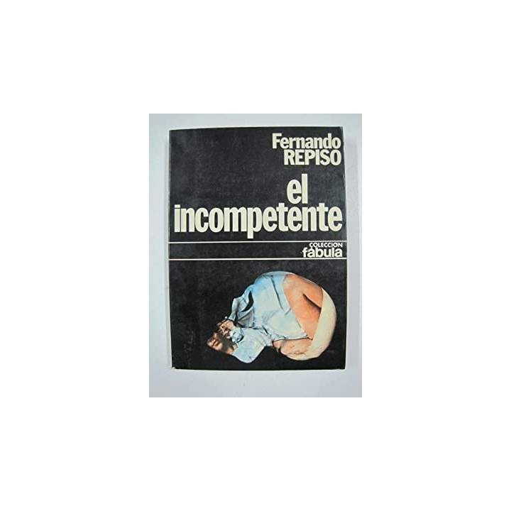 EL INCOMPETENTE
