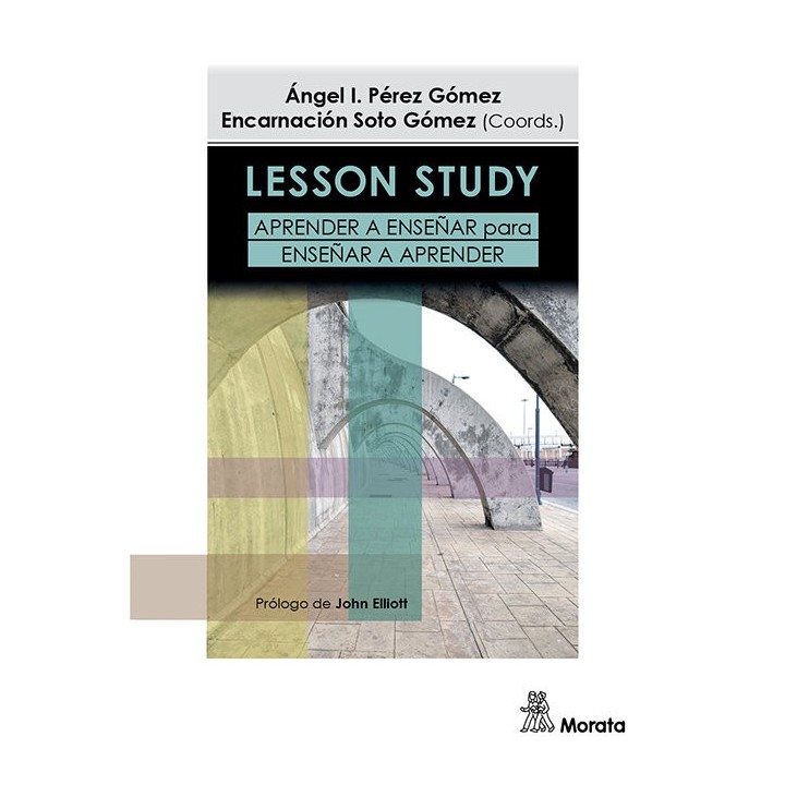 LESSON STUDY APRENDER A ENSEÑAR PARA ENSEÑAR A APRENDER