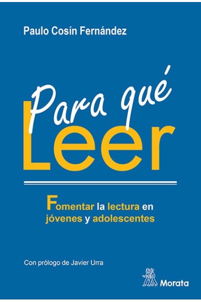 PARA QUE LEER FOMENTAR LA LECTURA EN JOVENES Y ADOLESCENTES