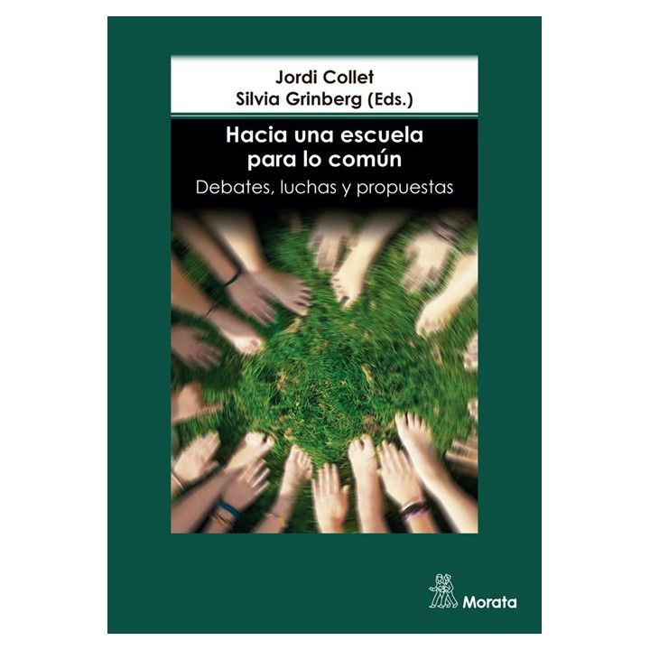 HACIA UNA ESCUELA PARA LO COMUN DEBATES LUCHAS Y PROPUESTA