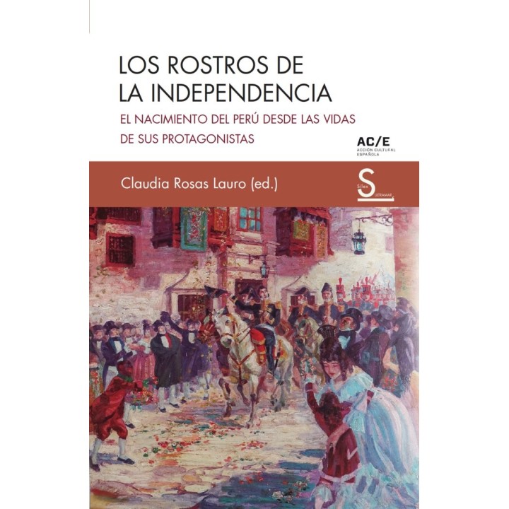 LOS ROSTROS DE LA INDEPENDENCIA