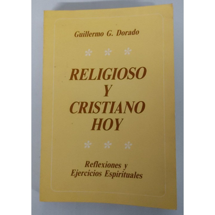 Religioso y cristiano hoy. Reflexiones y ejercicios Espirituales