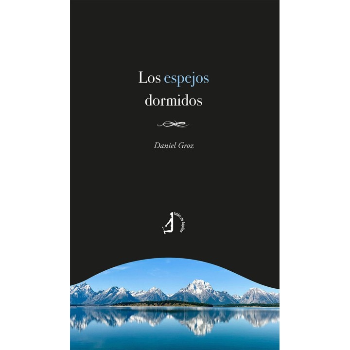 LOS ESPEJOS DORMIDOS