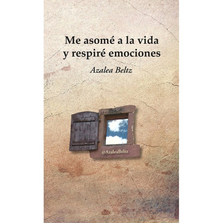 ME ASOME A LA VIDA Y RESPIRE EMOCIONES