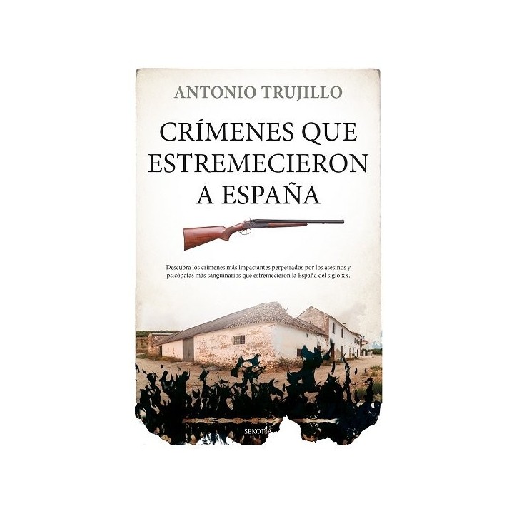 CRIMENES QUE ESTREMECIERON A ESPAÑA
