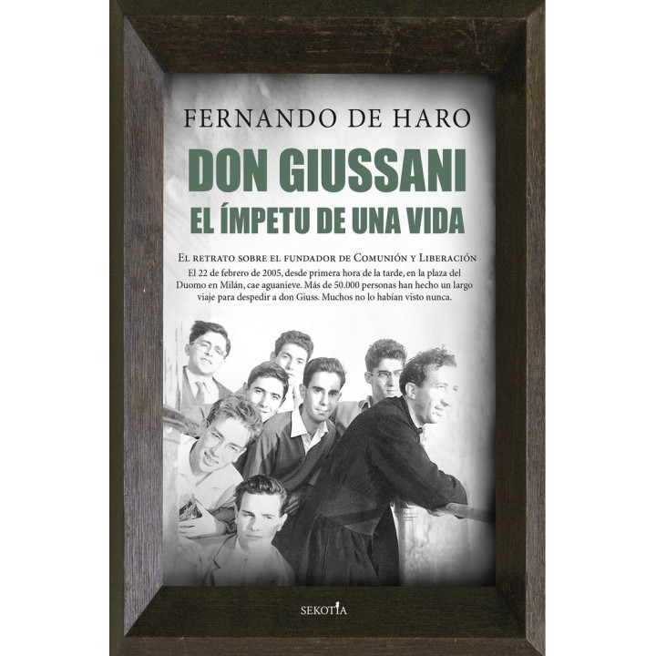 DON GIUSSANI EL IMPETU DE UNA VIDA