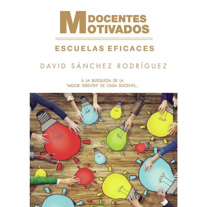 DOCENTES MOTIVADOS ESCUELAS EFICACES