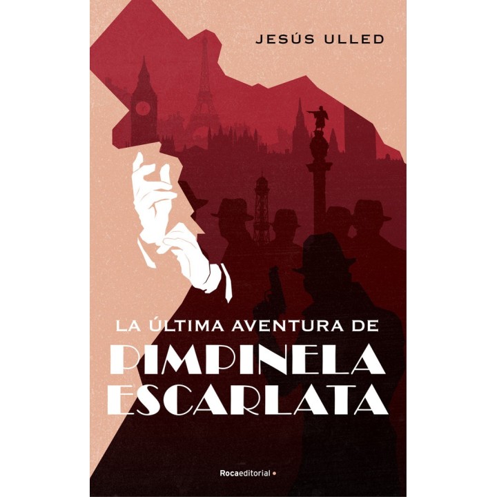 LA ULTIMA AVENTURA DE PIMPINELA ESCARLATA