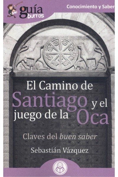 GUIABURROS EL CAMINO DE SANTIAGO Y EL JUEGO DE LA OCA