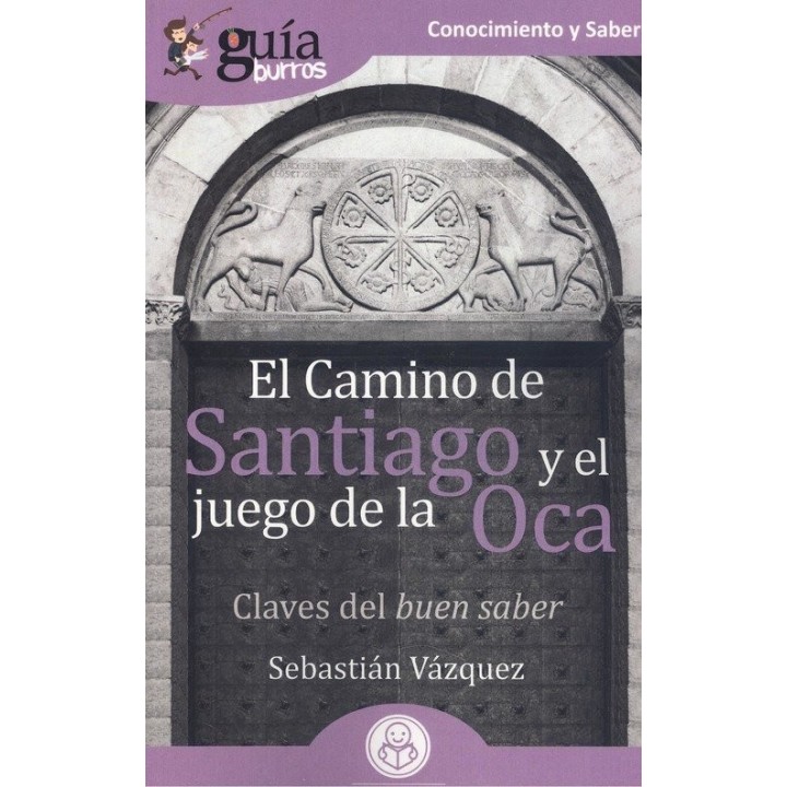 GUIABURROS EL CAMINO DE SANTIAGO Y EL JUEGO DE LA OCA