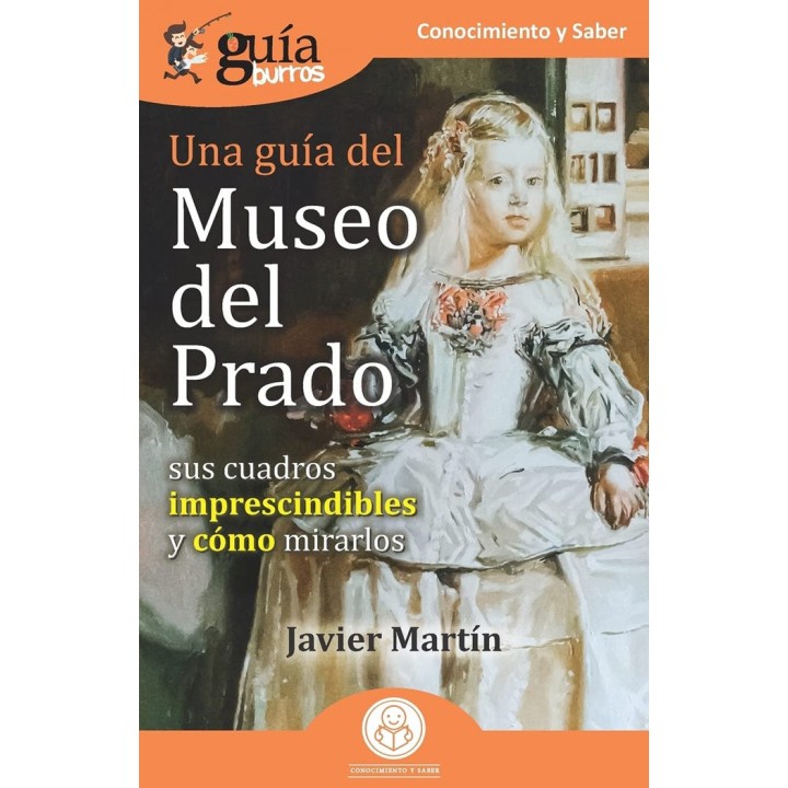 GUIABURROS UNA GUIA DEL MUSEO DEL PRADO