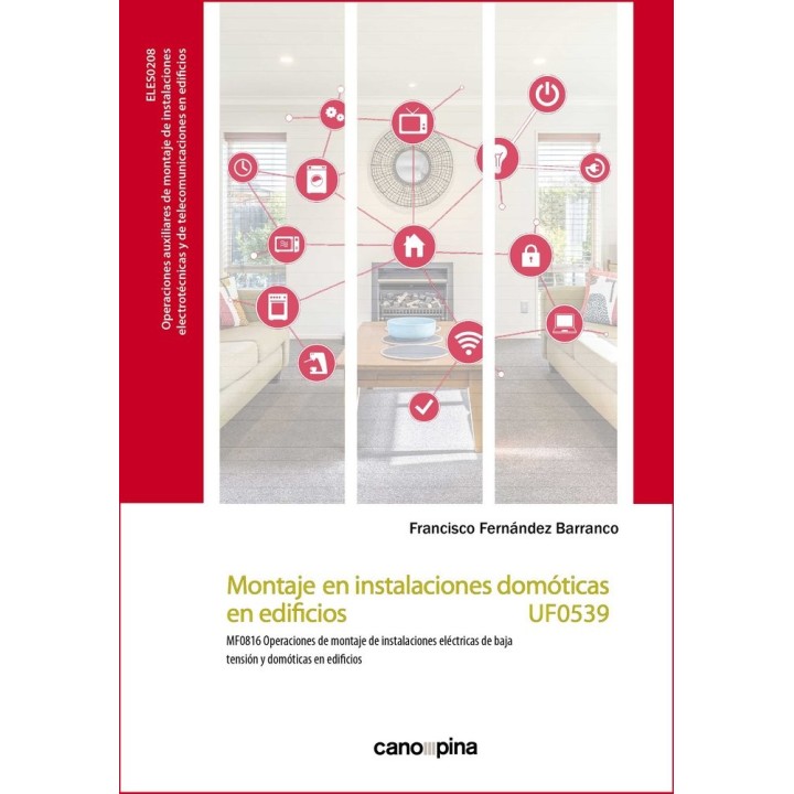 MONTAJE EN INSTALACIONES DOMOTICAS EN EDIFICIOS (UF0539)