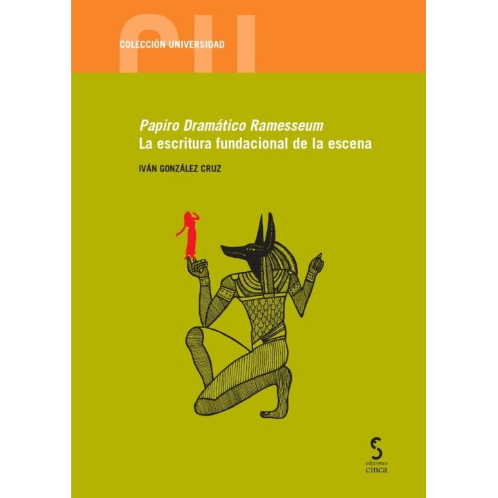 PAPIRO DRAMATICO RAMESSEUM LA ESCRITURA FUNDACIONAL DE LA