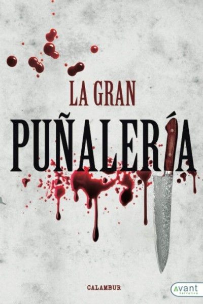 GRAN PUÑALERIA,LA
