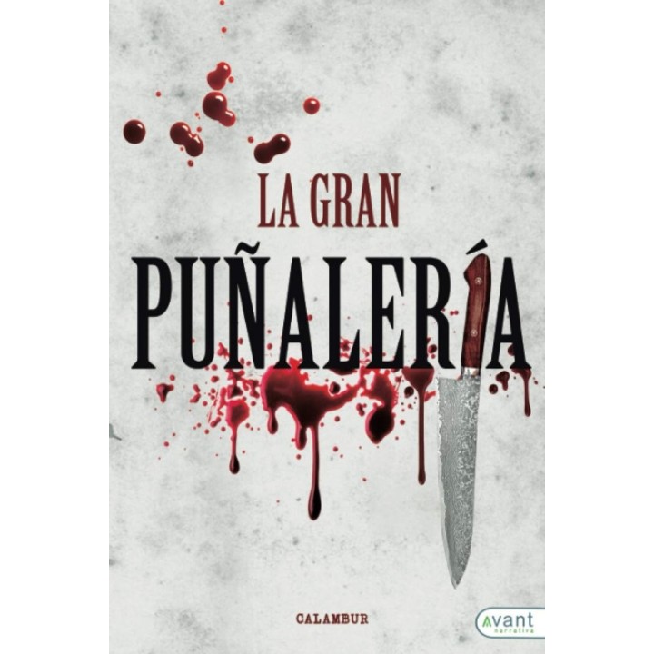 GRAN PUÑALERIA,LA