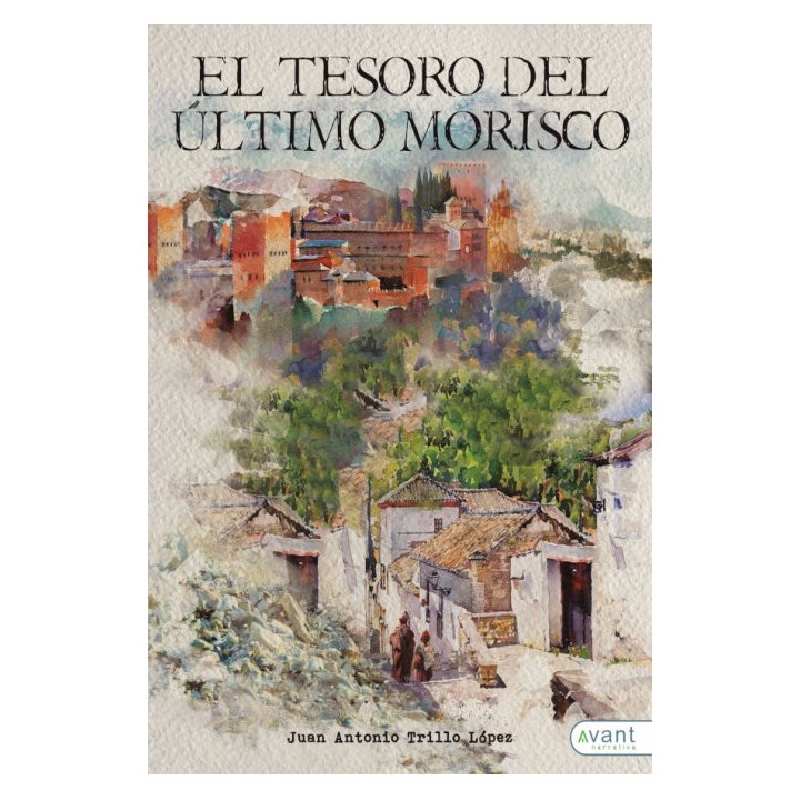 EL TESORO DEL ULTIMO MORISCO